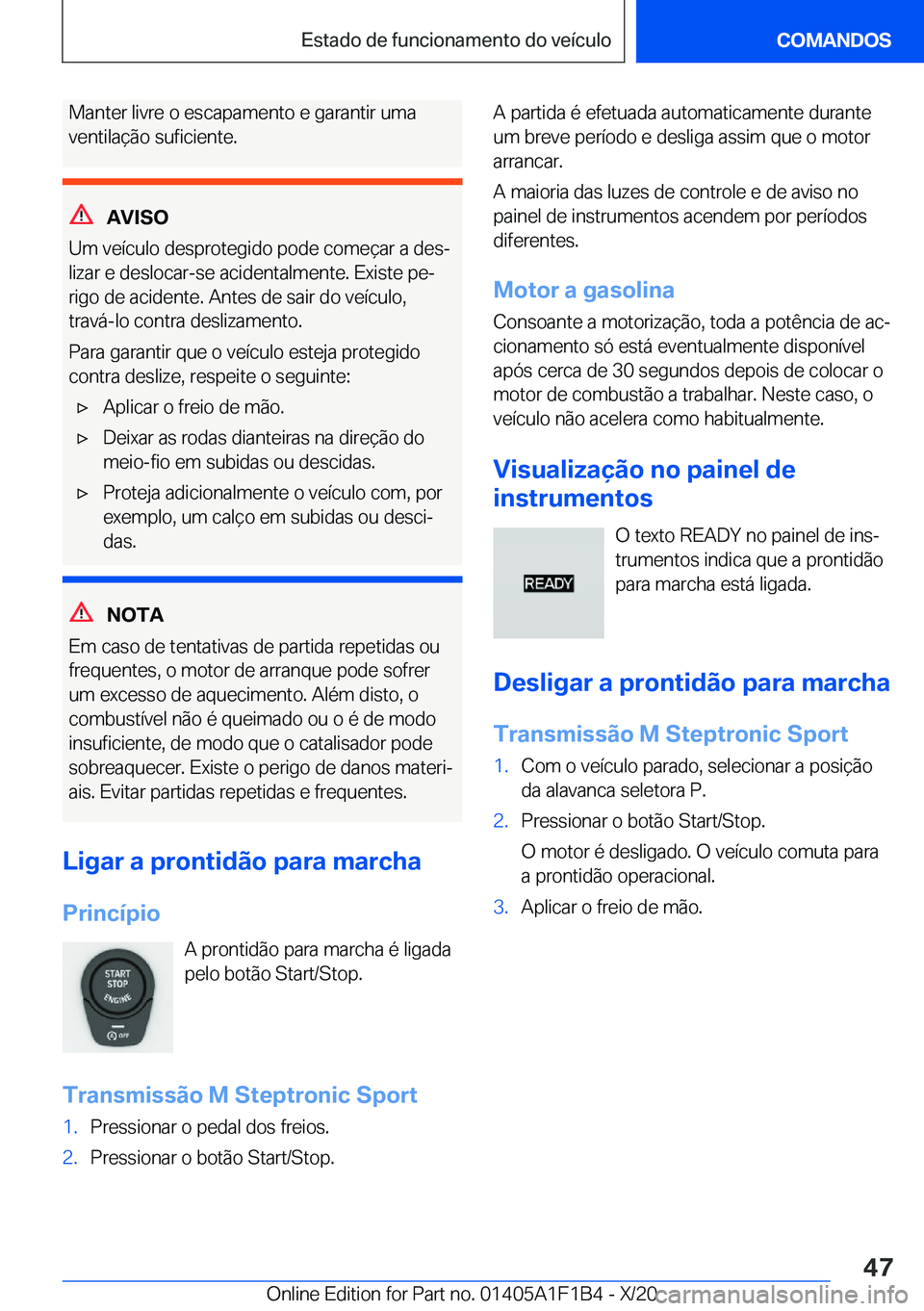 BMW M5 2021  Manual do condutor (in Portuguese) �M�a�n�t�e�r��l�i�v�r�e��o��e�s�c�a�p�a�m�e�n�t�o��e��g�a�r�a�n�t�i�r��u�m�a
�v�e�n�t�i�l�a�