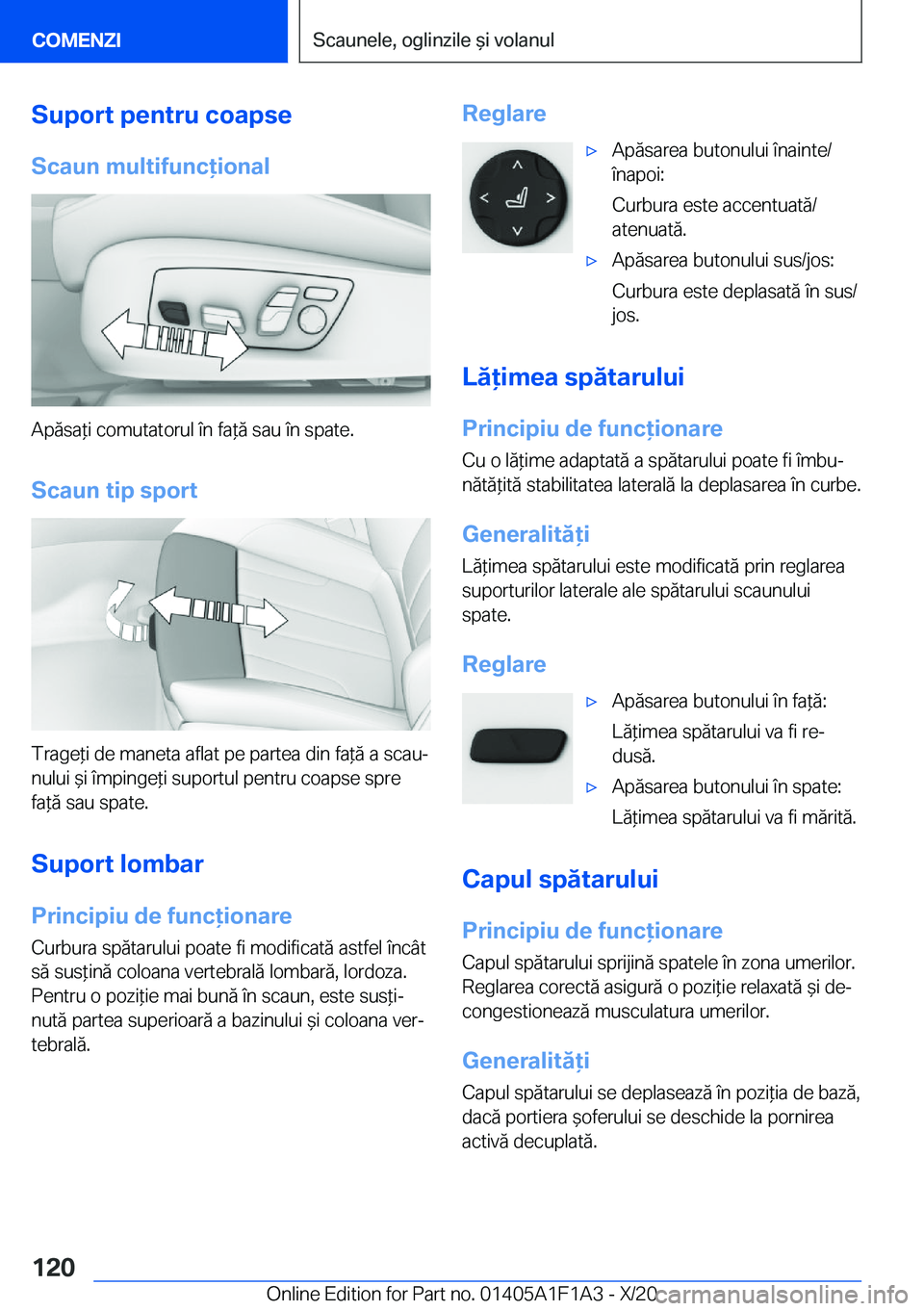 BMW M5 2021  Ghiduri De Utilizare (in Romanian) �S�u�p�o�r�t��p�e�n�t�r�u��c�o�a�p�s�e
�S�c�a�u�n��m�u�l�t�i�f�u�n�c�i�o�n�a�l
�A�p�ă�s�a*�i��c�o�m�u�t�a�t�o�r�u�l��