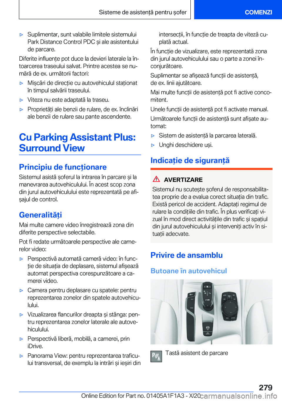 BMW M5 2021  Ghiduri De Utilizare (in Romanian) 'x�S�u�p�l�i�m�e�n�t�a�r�,��s�u�n�t��v�a�l�a�b�i�l�e��l�i�m�i�t�e�l�e��s�i�s�t�e�m�u�l�u�i�P�a�r�k��D�i�s�t�a�n�c�e��C�o�n�t�r�o�l��P�D�C�&�i��a�l�e��a�s�i�s�t�e�n�t�u�l�u�i
�d�e��p�a�