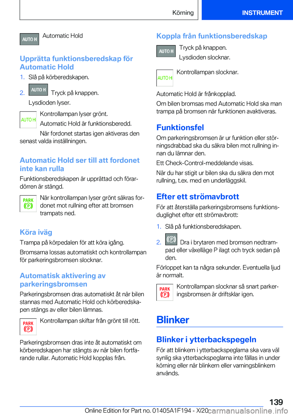 BMW M5 2021  InstruktionsbÖcker (in Swedish) �A�u�t�o�m�a�t�i�c��H�o�l�d
�U�p�p�r�ä�t�t�a��f�u�n�k�t�i�o�n�s�b�e�r�e�d�s�k�a�p��f�