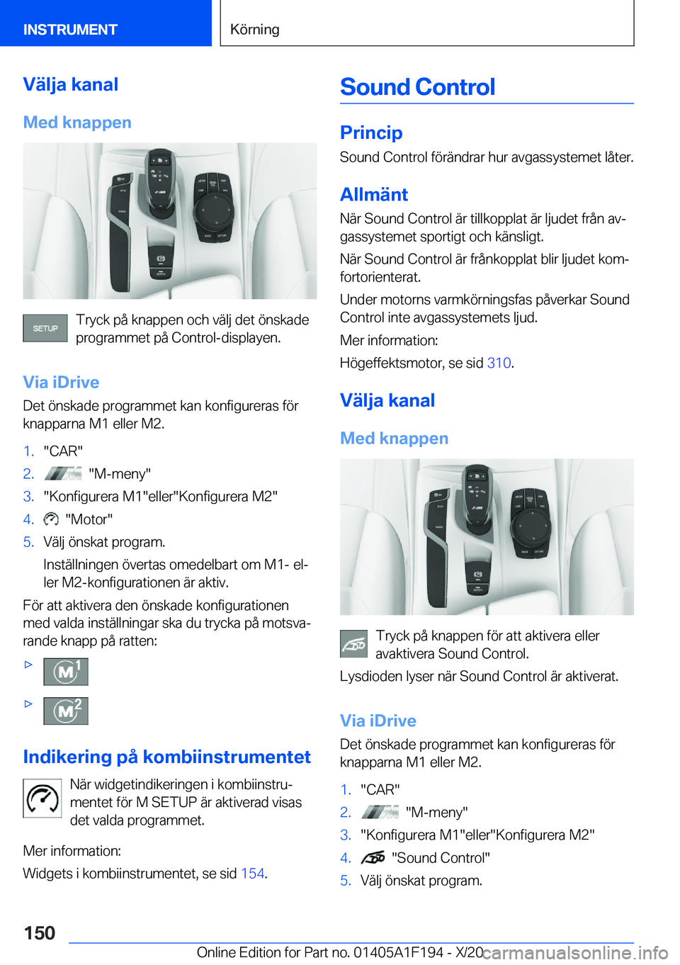 BMW M5 2021  InstruktionsbÖcker (in Swedish) �V�ä�l�j�a��k�a�n�a�l
�M�e�d��k�n�a�p�p�e�n
�T�r�y�c�k��p�å��k�n�a�p�p�e�n��o�c�h��v�ä�l�j��d�e�t��