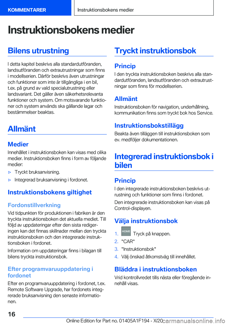 BMW M5 2021  InstruktionsbÖcker (in Swedish) �I�n�s�t�r�u�k�t�i�o�n�s�b�o�k�e�n�s��m�e�d�i�e�r�B�i�l�e�n�s��u�t�r�u�s�t�n�i�n�g
�I��d�e�t�t�a��k�a�p�i�t�e�l��b�e�s�k�r�i�v�s��a�l�l�a��s�t�a�n�d�a�r�d�u�t�f�