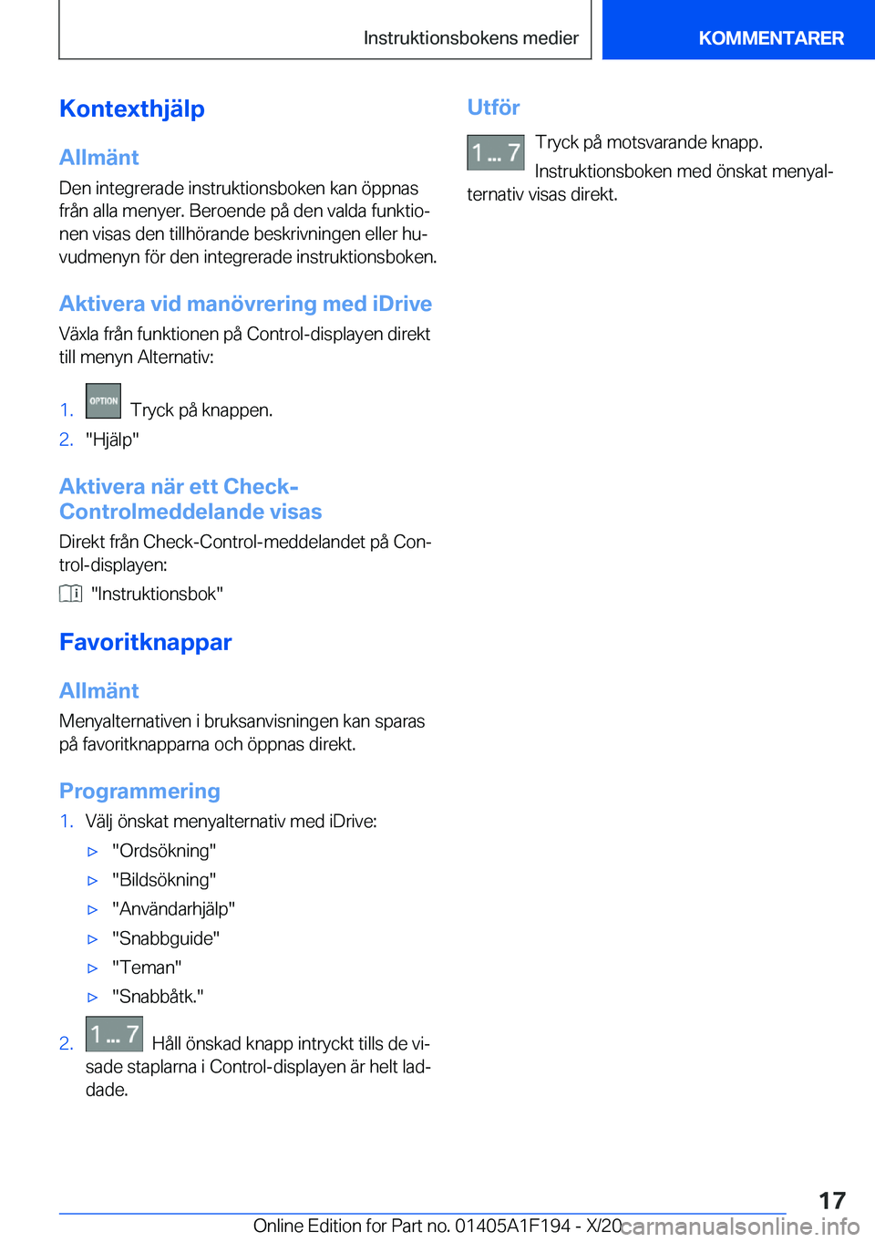 BMW M5 2021  InstruktionsbÖcker (in Swedish) �K�o�n�t�e�x�t�h�j�ä�l�p�A�l�l�m�ä�n�t
�D�e�n��i�n�t�e�g�r�e�r�a�d�e��i�n�s�t�r�u�k�t�i�o�n�s�b�o�k�e�n��k�a�n��