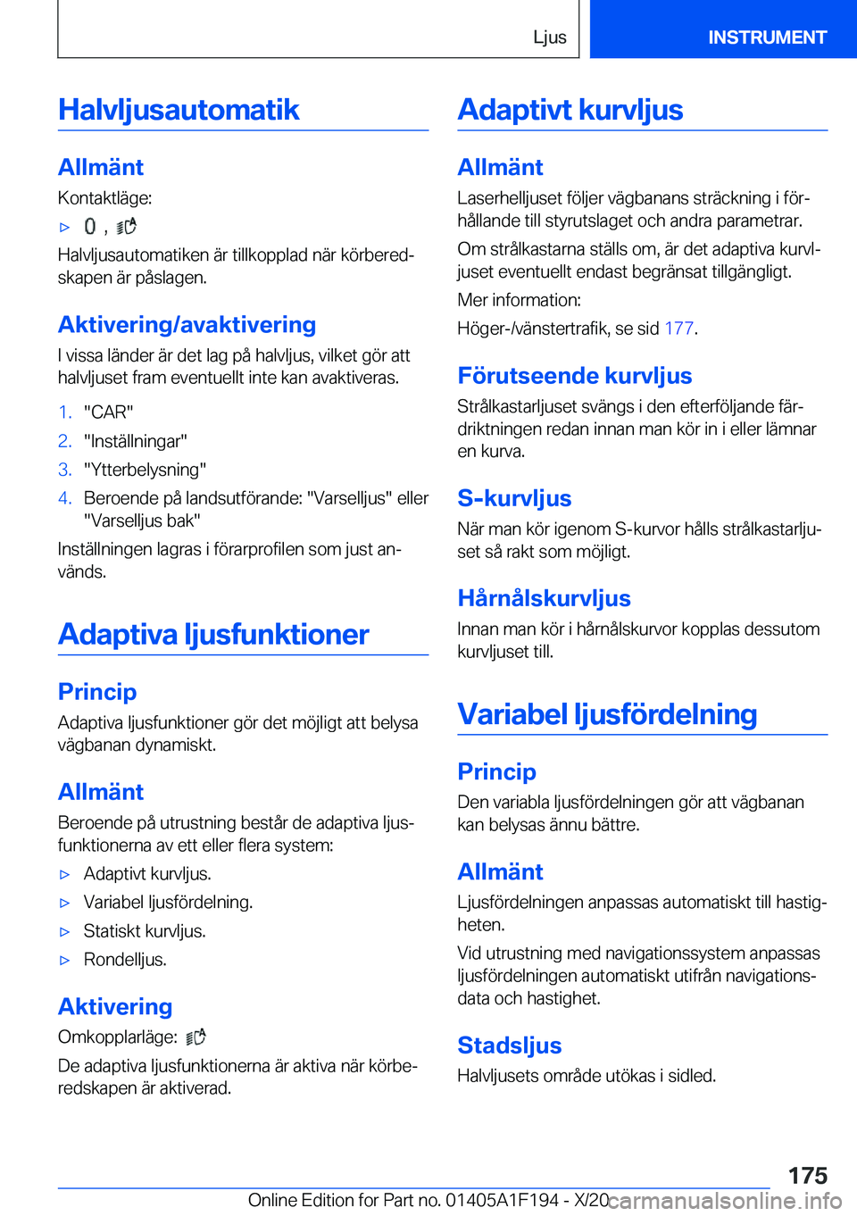 BMW M5 2021  InstruktionsbÖcker (in Swedish) �H�a�l�v�l�j�u�s�a�u�t�o�m�a�t�i�k
�A�l�l�m�ä�n�t�K�o�n�t�a�k�t�l�ä�g�e�:
'x���,���
�H�a�l�v�l�j�u�s�a�u�t�o�m�a�t�i�k�e�n��ä�r��t�i�l�l�k�o�p�p�l�a�d��n�ä�r��k�