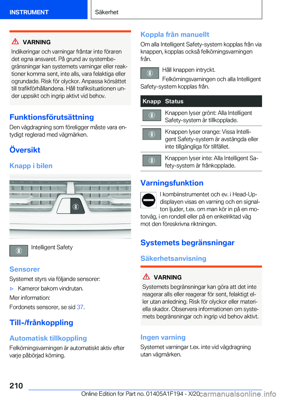 BMW M5 2021  InstruktionsbÖcker (in Swedish) �V�A�R�N�I�N�G
�I�n�d�i�k�e�r�i�n�g�a�r��o�c�h��v�a�r�n�i�n�g�a�r��f�r�å�n�t�a�r��i�n�t�e��f�