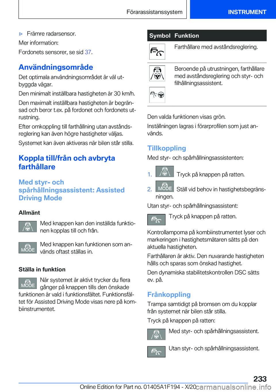BMW M5 2021  InstruktionsbÖcker (in Swedish) 'x�F�r�ä�m�r�e��r�a�d�a�r�s�e�n�s�o�r�.
�M�e�r��i�n�f�o�r�m�a�t�i�o�n�:
�F�o�r�d�o�n�e�t�s��s�e�n�s�o�r�e�r�,��s�e��s�i�d� �3�7�.
�A�n�v�ä�n�d�n�i�n�g�s�o�m�r�å�d�e
�D�e�t��o�p�t�i�m�a�l