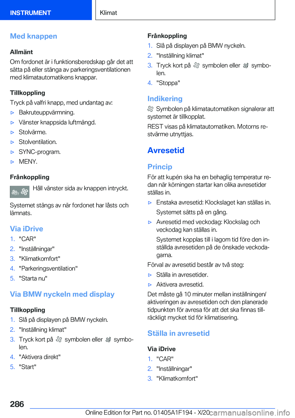 BMW M5 2021  InstruktionsbÖcker (in Swedish) �M�e�d��k�n�a�p�p�e�n�A�l�l�m�ä�n�t
�O�m��f�o�r�d�o�n�e�t��ä�r��i��f�u�n�k�t�i�o�n�s�b�e�r�e�d�s�k�a�p��g�å�r��d�e�t��a�t�t �s�ä�t�t�a��p�å��e�l�l�e�r��s�t�ä�n�g�a��a�v��p�a�r�k�e�r