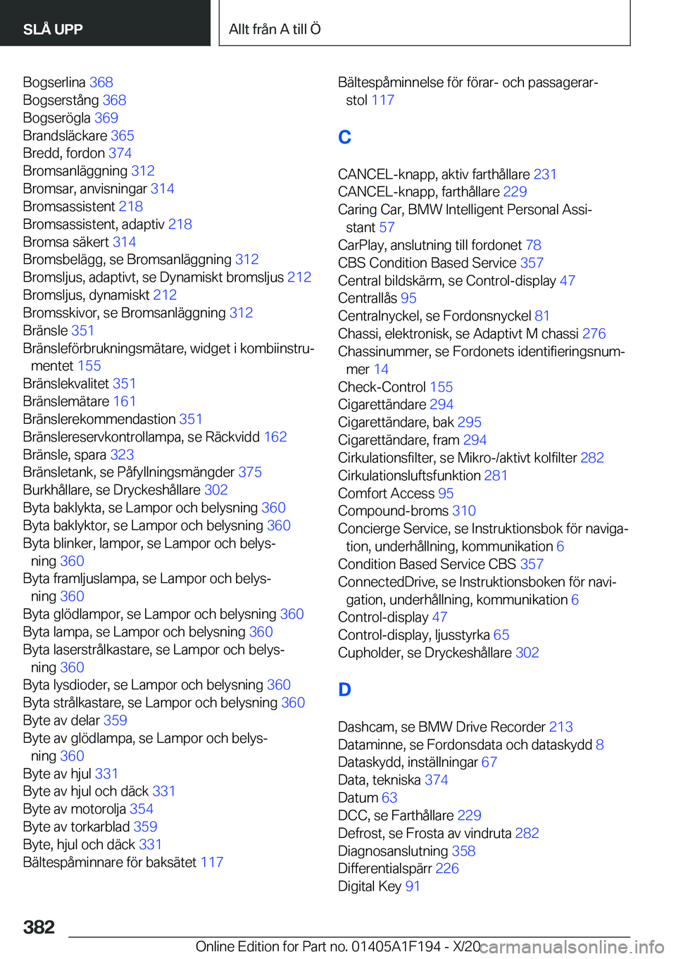 BMW M5 2021  InstruktionsbÖcker (in Swedish) �B�o�g�s�e�r�l�i�n�a��3�6�8�
�B�o�g�s�e�r�s�t�å�n�g� �3�6�8�
�B�o�g�s�e�r�