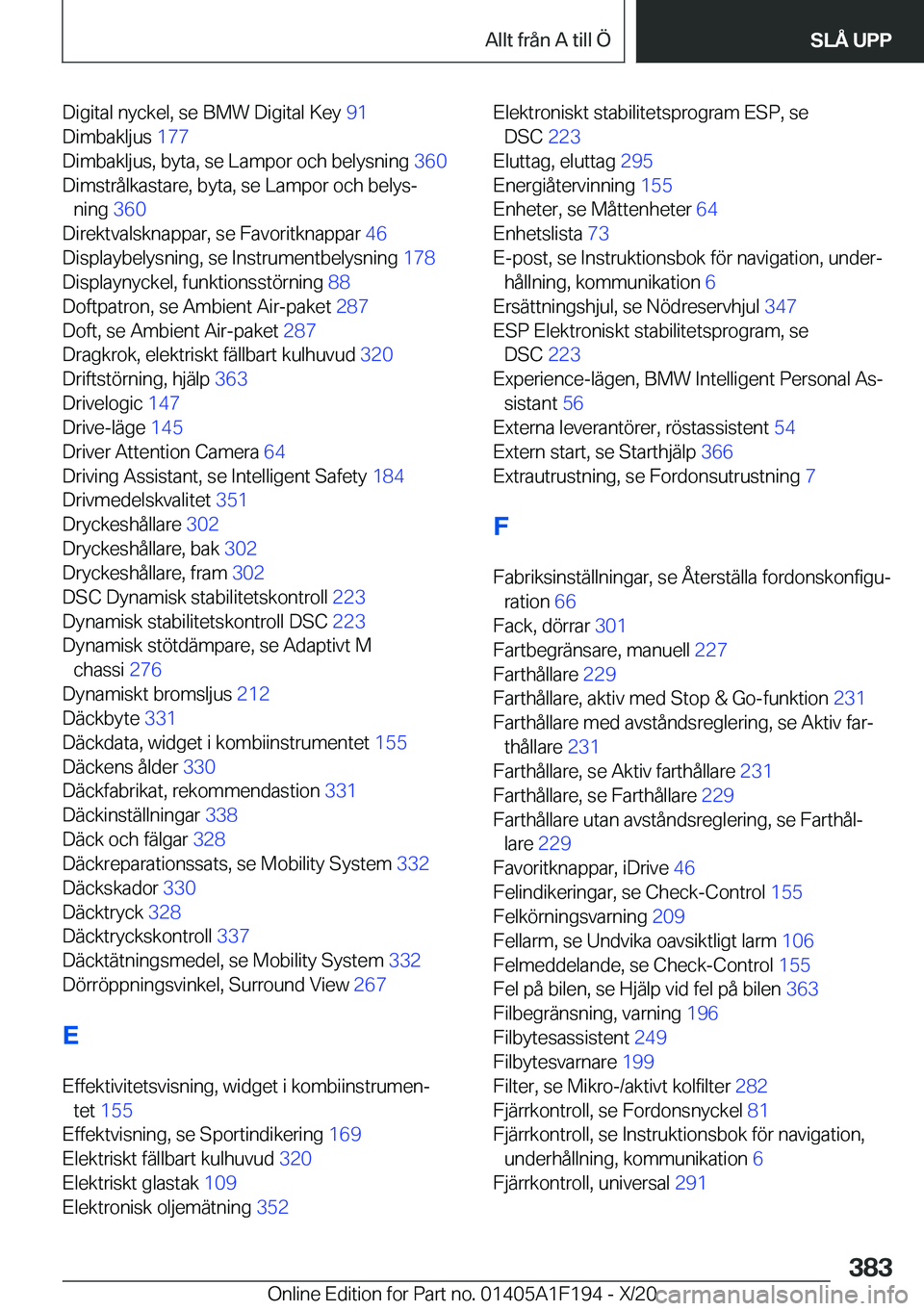 BMW M5 2021  InstruktionsbÖcker (in Swedish) �D�i�g�i�t�a�l��n�y�c�k�e�l�,��s�e��B�M�W��D�i�g�i�t�a�l��K�e�y��9�1�
�D�i�m�b�a�k�l�j�u�s� �1�7�7�
�D�i�m�b�a�k�l�j�u�s�,��b�y�t�a�,��s�e��L�a�m�p�o�r��o�c�h��b�e�l�y�s�n�i�n�g� �3�6�0