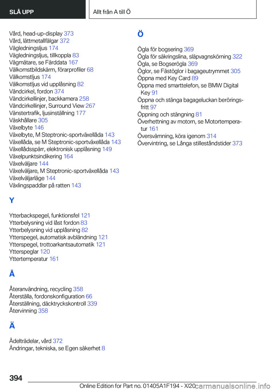 BMW M5 2021  InstruktionsbÖcker (in Swedish) �V�å�r�d�,��h�e�a�d�-�u�p�-�d�i�s�p�l�a�y��3�7�3�
�V�å�r�d�,��l�ä�t�t�m�e�t�a�l�l�f�ä�l�g�a�r� �3�7�2�
�V�ä�g�l�e�d�n�i�n�g�s�l�j�u�s� �1�7�4�
�V�ä�g�l�e�d�n�i�n�g�s�l�j�u�s�,��t�i�l�l�