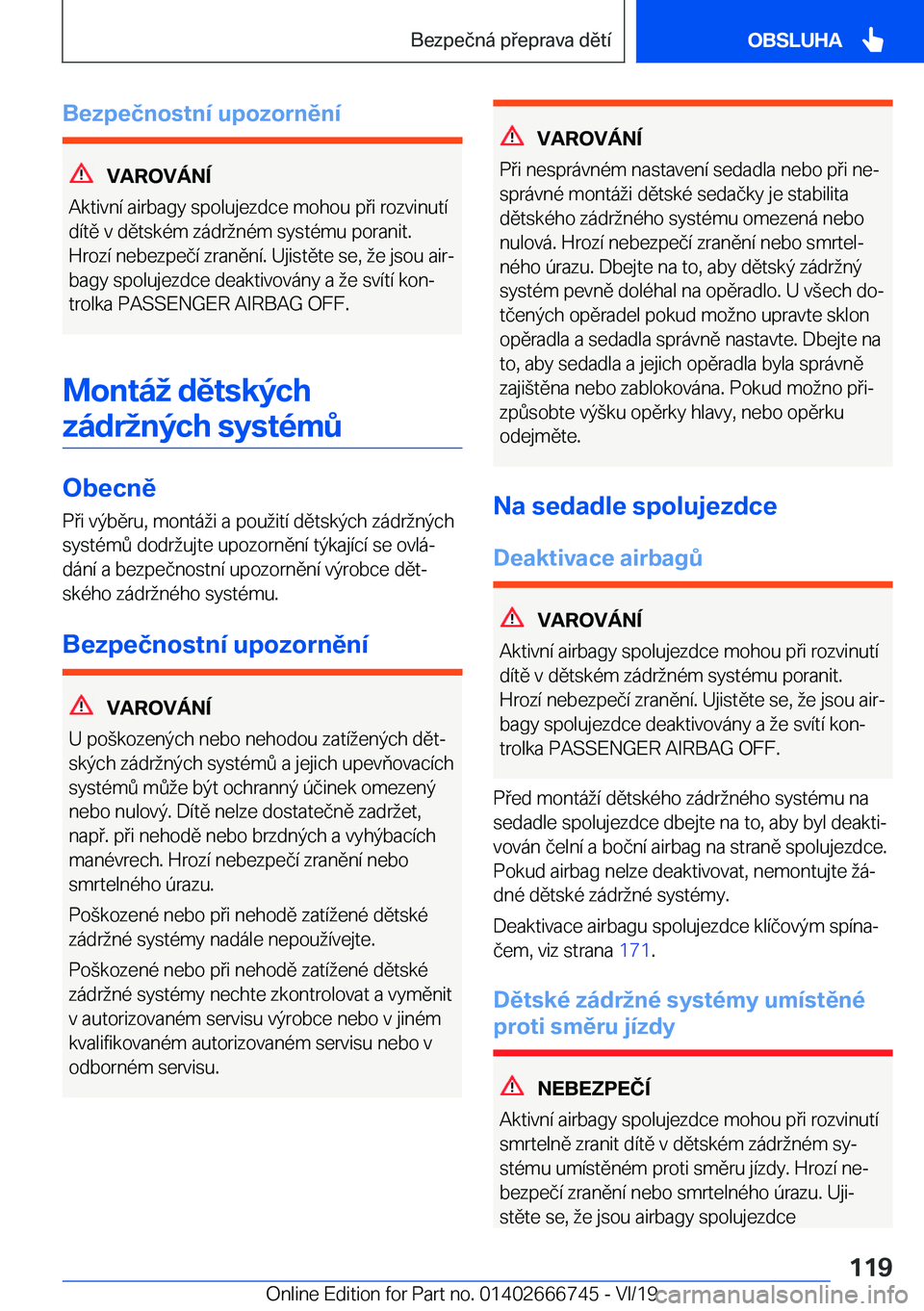 BMW M5 2020  Návod na použití (in Czech) �B�e�z�p�e�č�n�o�s�t�n�