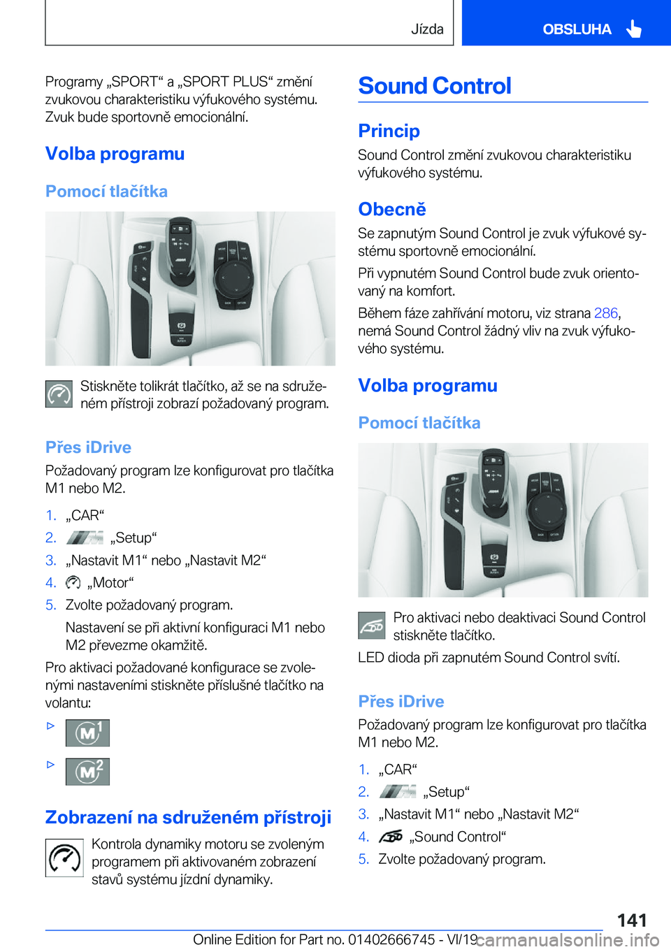 BMW M5 2020  Návod na použití (in Czech) �P�r�o�g�r�a�m�y�x�S�P�O�R�Tv��a�x�S�P�O�R�T��P�L�U�Sv��z�m�