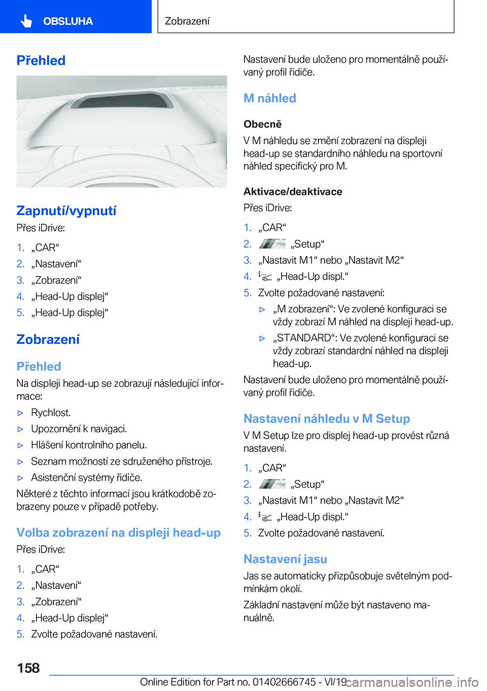 BMW M5 2020  Návod na použití (in Czech) �P�e�h�l�e�d
�Z�a�p�n�u�t�