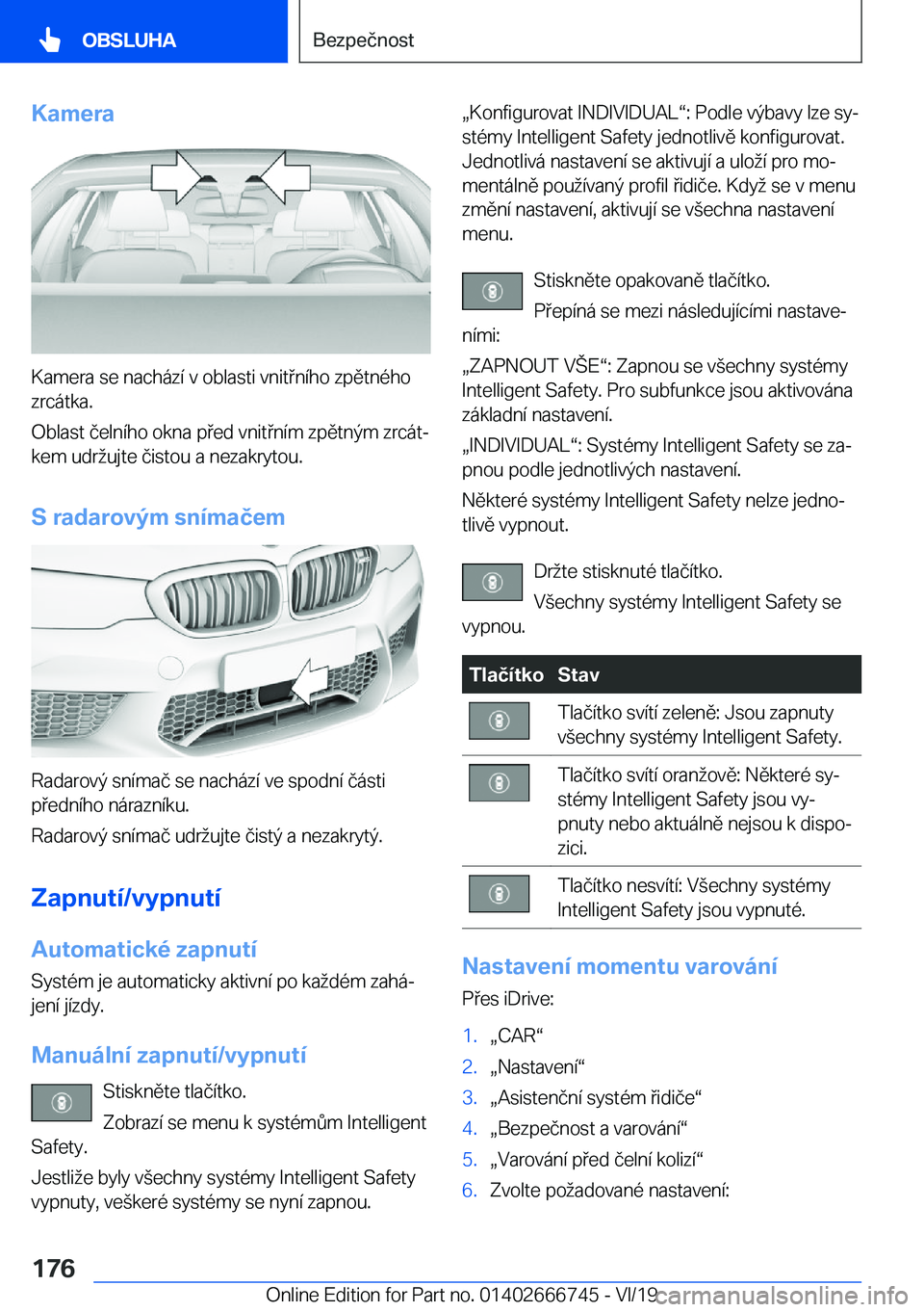 BMW M5 2020  Návod na použití (in Czech) �K�a�m�e�r�a
�K�a�m�e�r�a��s�e��n�a�c�h�