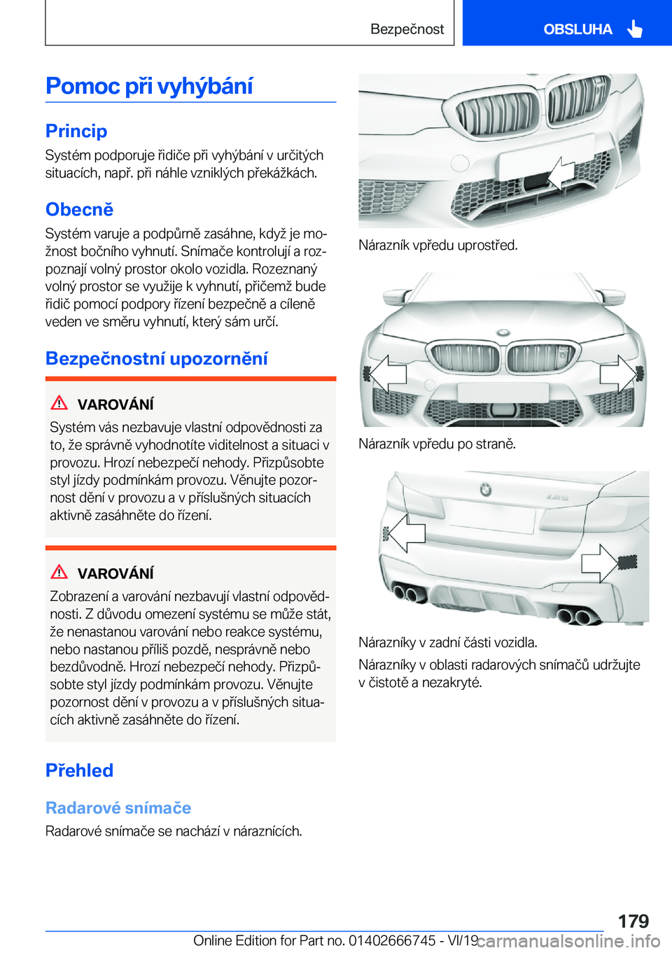 BMW M5 2020  Návod na použití (in Czech) �P�o�m�o�c��p�i��v�y�h�