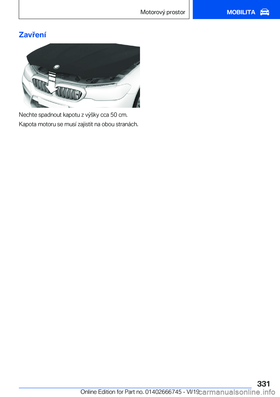 BMW M5 2020  Návod na použití (in Czech) �Z�a�v�e�n�