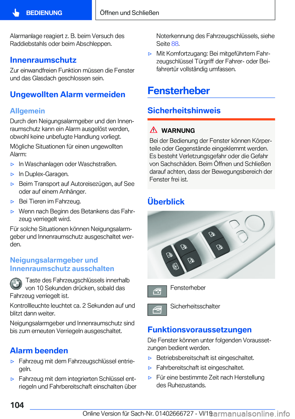 BMW M5 2020  Betriebsanleitungen (in German) �A�l�a�r�m�a�n�l�a�g�e��r�e�a�g�i�e�r�t��z�.��B�.��b�e�i�m��V�e�r�s�u�c�h��d�e�s�R�a�d�d�i�e�b�s�t�a�h�l�s��o�d�e�r��b�e�i�m��A�b�s�c�h�l�e�p�p�e�n�.
�I�n�n�e�n�r�a�u�m�s�c�h�u�t�z �Z�u�r��e