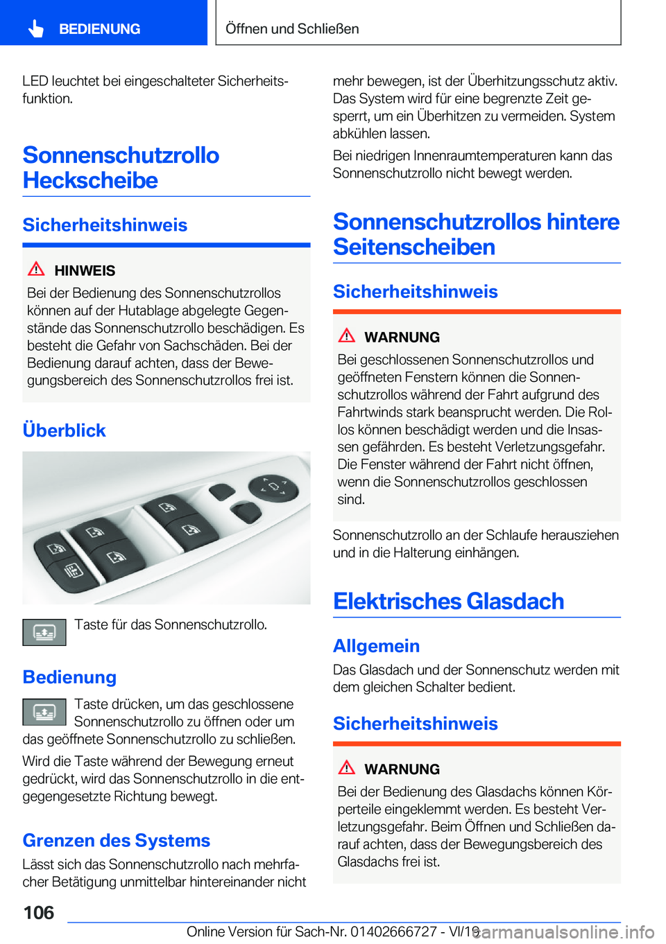 BMW M5 2020  Betriebsanleitungen (in German) �L�E�D��l�e�u�c�h�t�e�t��b�e�i��e�i�n�g�e�s�c�h�a�l�t�e�t�e�r��S�i�c�h�e�r�h�e�i�t�sj�f�u�n�k�t�i�o�n�.
�S�o�n�n�e�n�s�c�h�u�t�z�r�o�l�l�o�H�e�c�k�s�c�h�e�i�b�e
�S�i�c�h�e�r�h�e�i�t�s�h�i�n�w�e�i