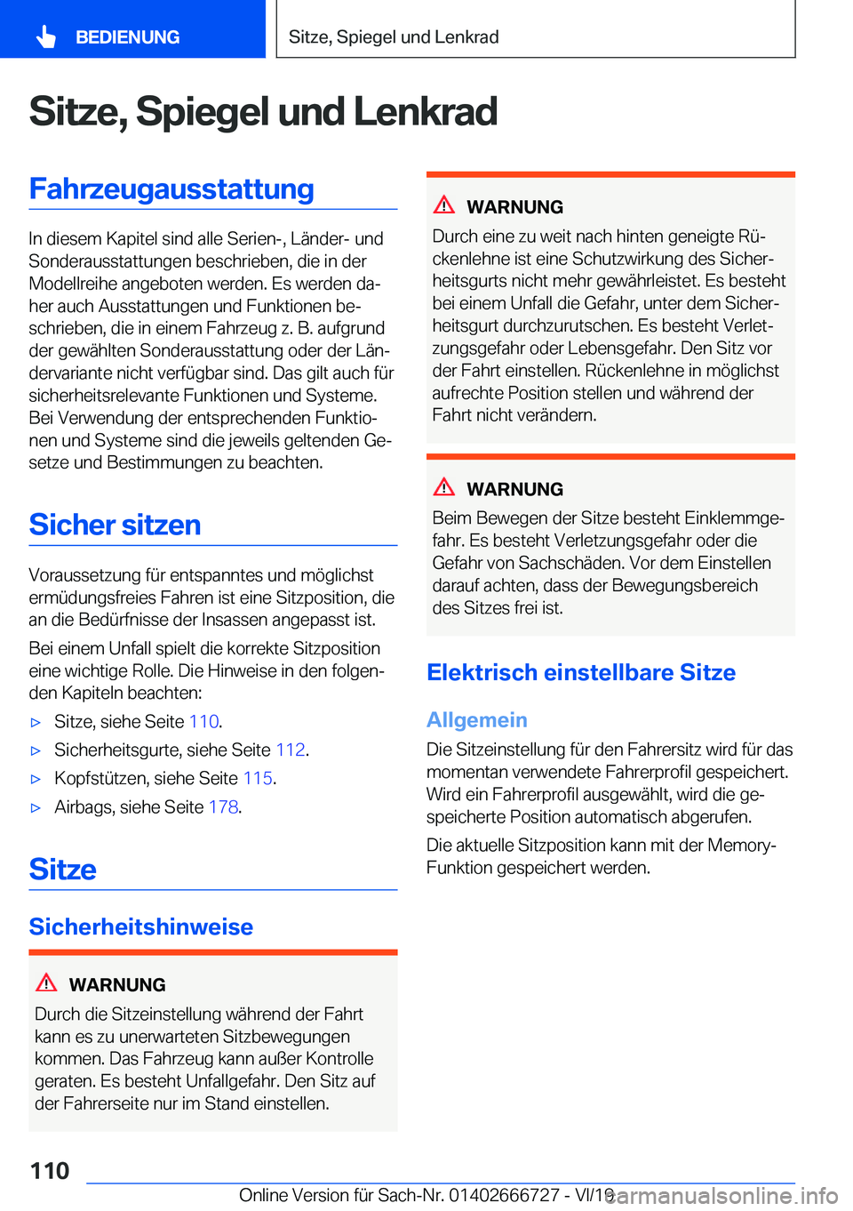 BMW M5 2020  Betriebsanleitungen (in German) �S�i�t�z�e�,��S�p�i�e�g�e�l��u�n�d��L�e�n�k�r�a�d�F�a�h�r�z�e�u�g�a�u�s�s�t�a�t�t�u�n�g
�I�n��d�i�e�s�e�m��K�a�p�i�t�e�l��s�i�n�d��a�l�l�e��S�e�r�i�e�n�-�,��L�