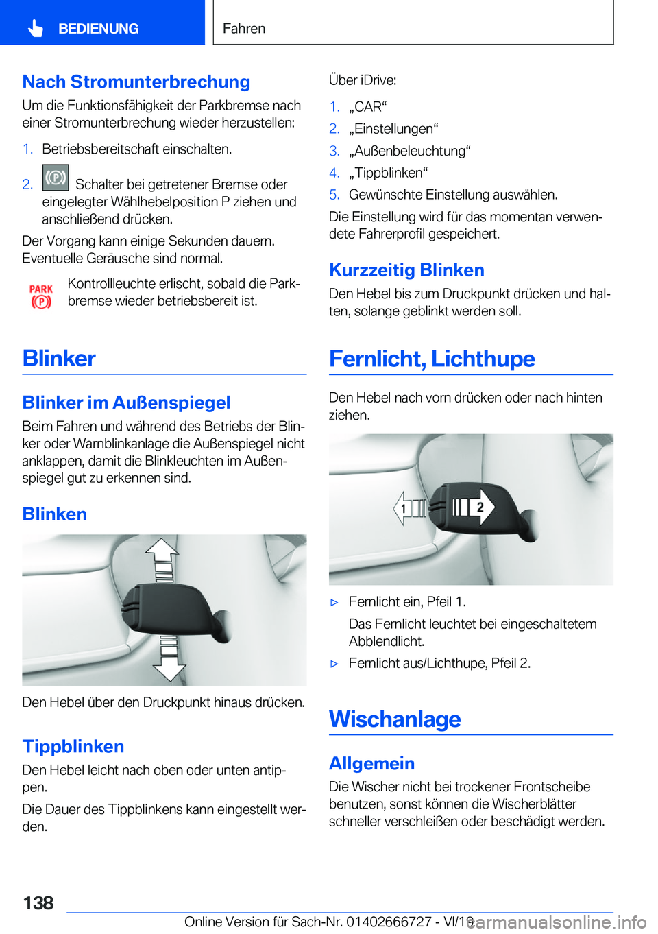BMW M5 2020  Betriebsanleitungen (in German) �N�a�c�h��S�t�r�o�m�u�n�t�e�r�b�r�e�c�h�u�n�g
�U�m��d�i�e��F�u�n�k�t�i�o�n�s�f�