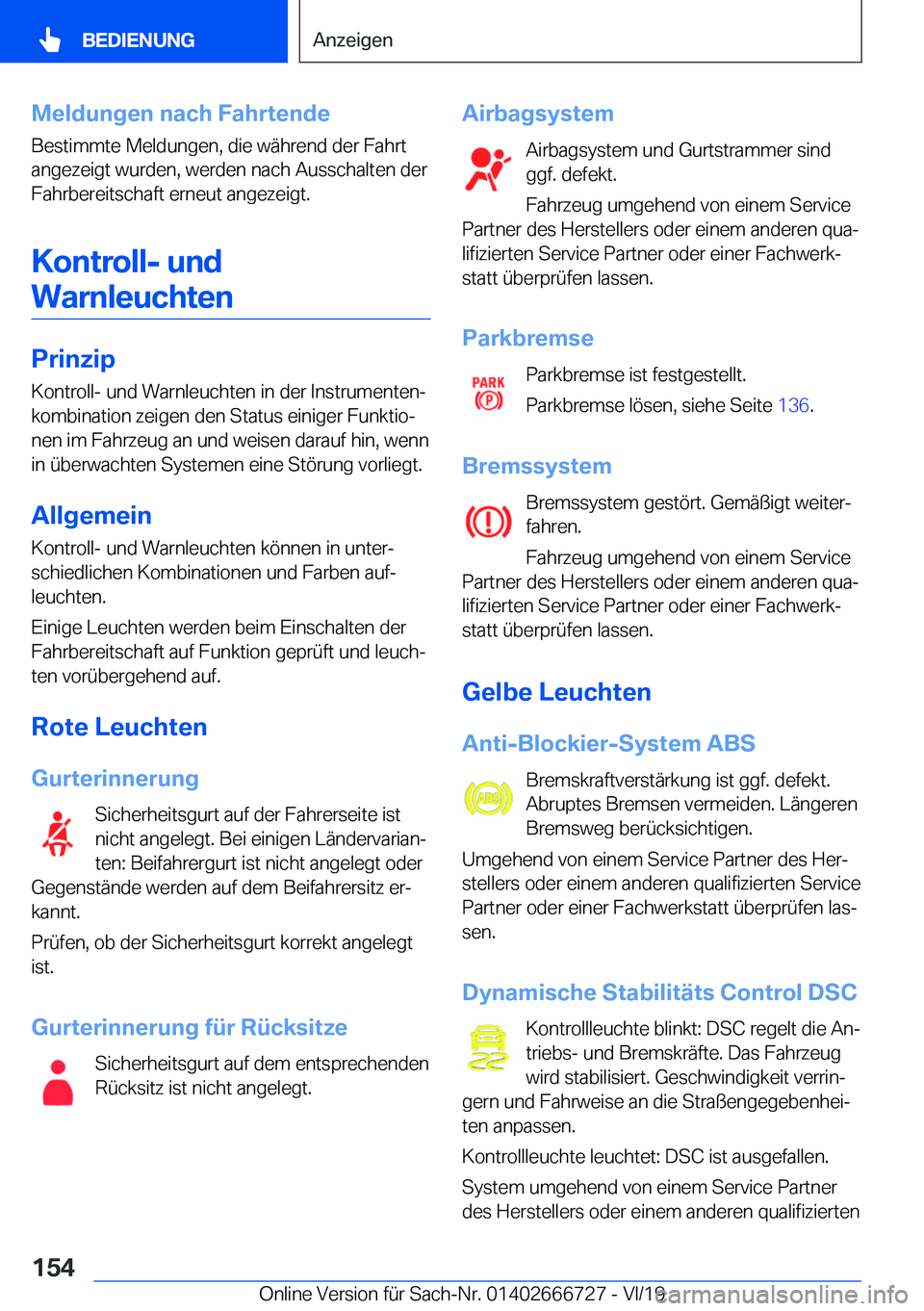 BMW M5 2020  Betriebsanleitungen (in German) �M�e�l�d�u�n�g�e�n��n�a�c�h��F�a�h�r�t�e�n�d�e
�B�e�s�t�i�m�m�t�e��M�e�l�d�u�n�g�e�n�,��d�i�e��w�