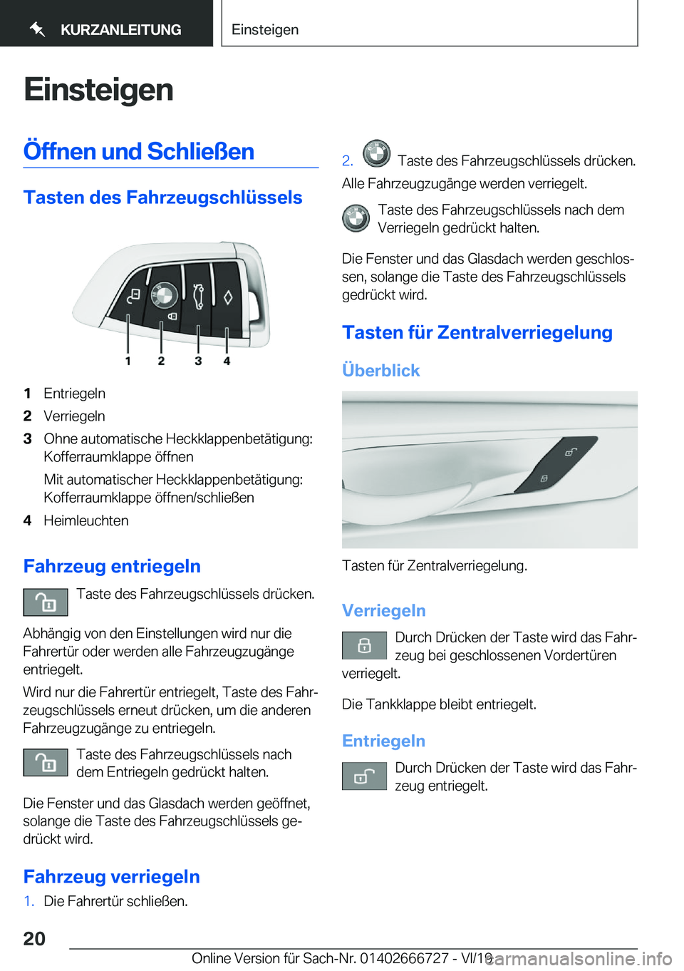BMW M5 2020  Betriebsanleitungen (in German) �E�i�n�s�t�e�i�g�e�n�