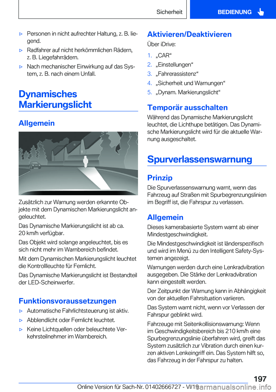 BMW M5 2020  Betriebsanleitungen (in German) 'x�P�e�r�s�o�n�e�n��i�n��n�i�c�h�t��a�u�f�r�e�c�h�t�e�r��H�a�l�t�u�n�g�,��z�.��B�.��l�i�ej
�g�e�n�d�.'x�R�a�d�f�a�h�r�e�r��a�u�f��n�i�c�h�t��h�e�r�k�
