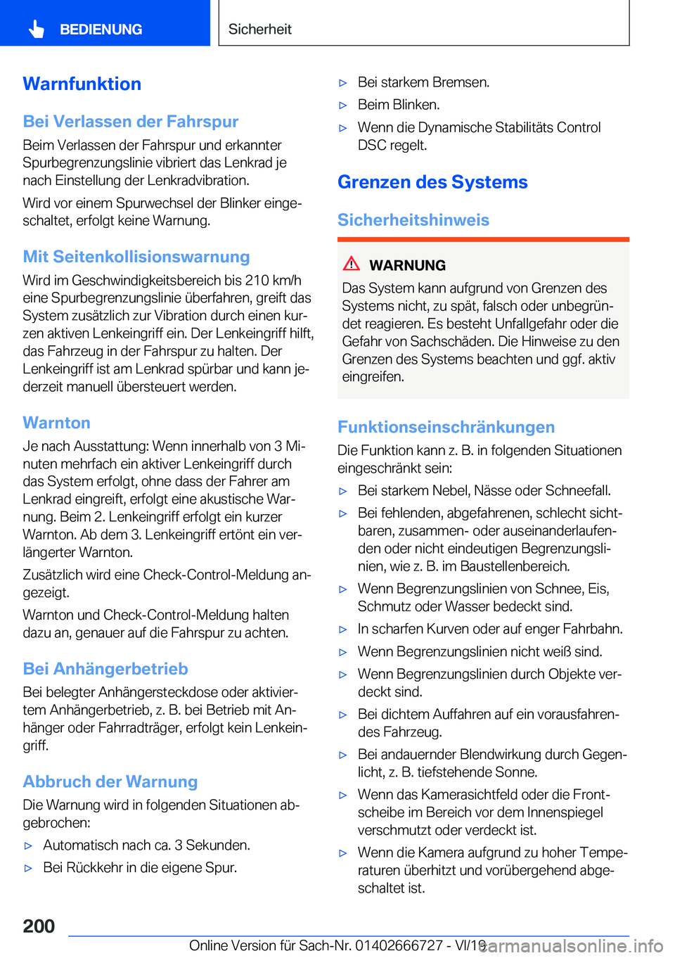 BMW M5 2020  Betriebsanleitungen (in German) �W�a�r�n�f�u�n�k�t�i�o�n
�B�e�i��V�e�r�l�a�s�s�e�n��d�e�r��F�a�h�r�s�p�u�r �B�e�i�m��V�e�r�l�a�s�s�e�n��d�e�r��F�a�h�r�s�p�u�r��u�n�d��e�r�k�a�n�n�t�e�r�S�p�u�r�b�e�g�r�e�n�z�u�n�g�s�l�i�n�i�e