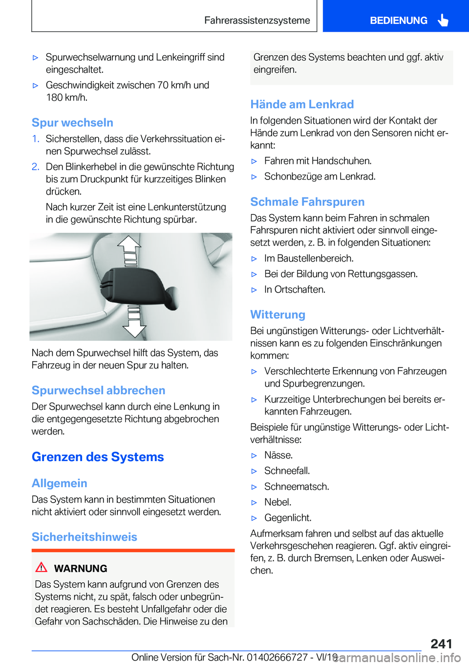BMW M5 2020  Betriebsanleitungen (in German) 'x�S�p�u�r�w�e�c�h�s�e�l�w�a�r�n�u�n�g��u�n�d��L�e�n�k�e�i�n�g�r�i�f�f��s�i�n�d�e�i�n�g�e�s�c�h�a�l�t�e�t�.'x�G�e�s�c�h�w�i�n�d�i�g�k�e�i�t��z�w�i�s�c�h�e�n��7�0��k�m�/�h��u�n�d�1�8�0�
