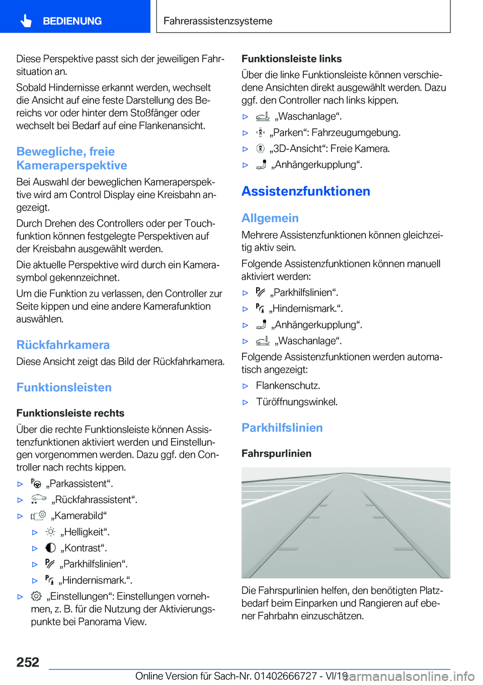 BMW M5 2020  Betriebsanleitungen (in German) �D�i�e�s�e��P�e�r�s�p�e�k�t�i�v�e��p�a�s�s�t��s�i�c�h��d�e�r��j�e�w�e�i�l�i�g�e�n��F�a�h�rj
�s�i�t�u�a�t�i�o�n��a�n�.
�S�o�b�a�l�d��H�i�n�d�e�r�n�i�s�s�e��e�r�k�a�n�n�t��w�e�r�d�e�n�,��w�e