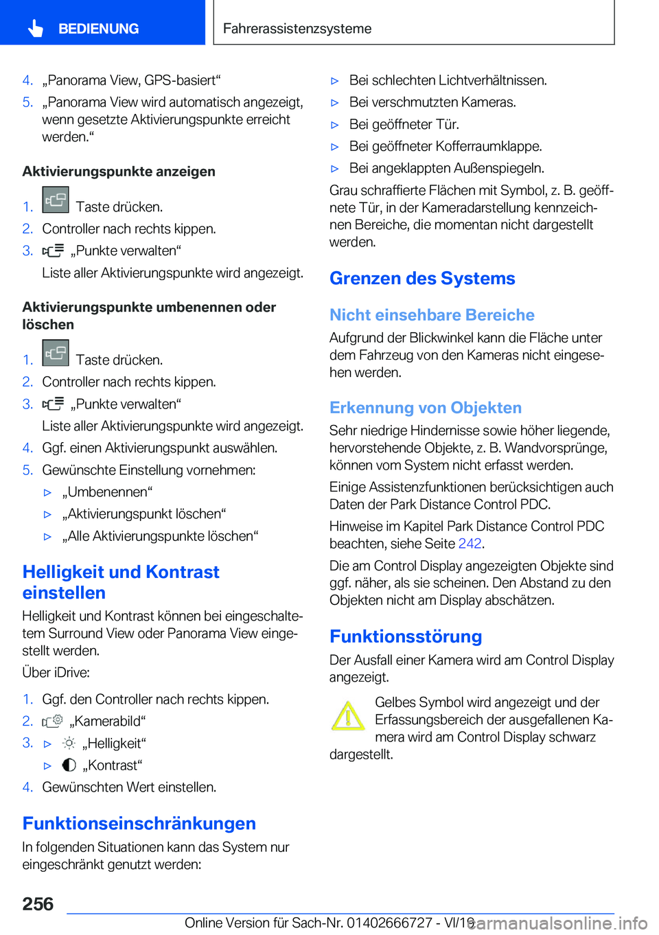 BMW M5 2020  Betriebsanleitungen (in German) �4�.x�P�a�n�o�r�a�m�a��V�i�e�w�,��G�P�S�-�b�a�s�i�e�r�tv�5�.x�P�a�n�o�r�a�m�a��V�i�e�w��w�i�r�d��a�u�t�o�m�a�t�i�s�c�h��a�n�g�e�z�e�i�g�t�,�w�e�n�n��g�e�s�e�t�z�t�e��A�k�t�i�v�i�e�r�u�n�g�s