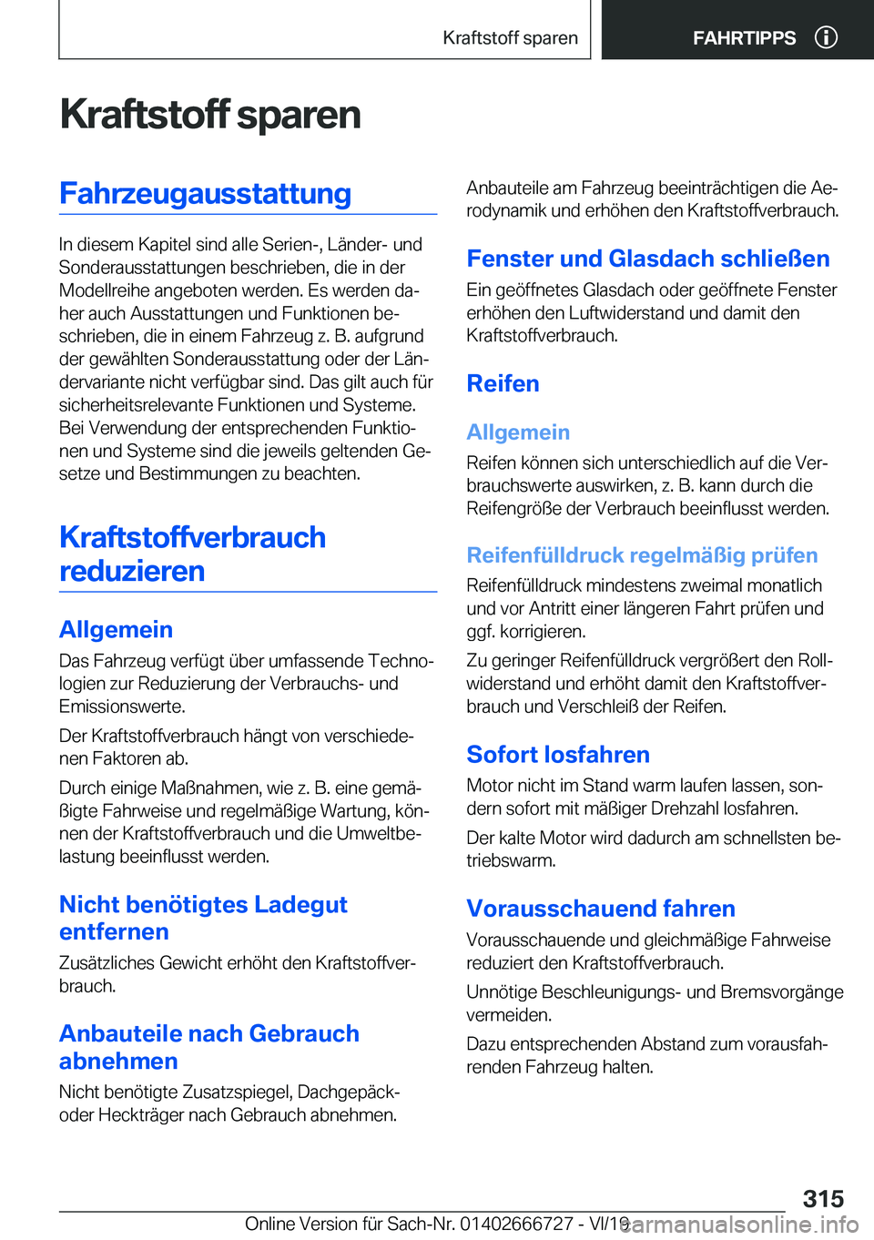 BMW M5 2020  Betriebsanleitungen (in German) �K�r�a�f�t�s�t�o�f�f��s�p�a�r�e�n�F�a�h�r�z�e�u�g�a�u�s�s�t�a�t�t�u�n�g
�I�n��d�i�e�s�e�m��K�a�p�i�t�e�l��s�i�n�d��a�l�l�e��S�e�r�i�e�n�-�,��L�