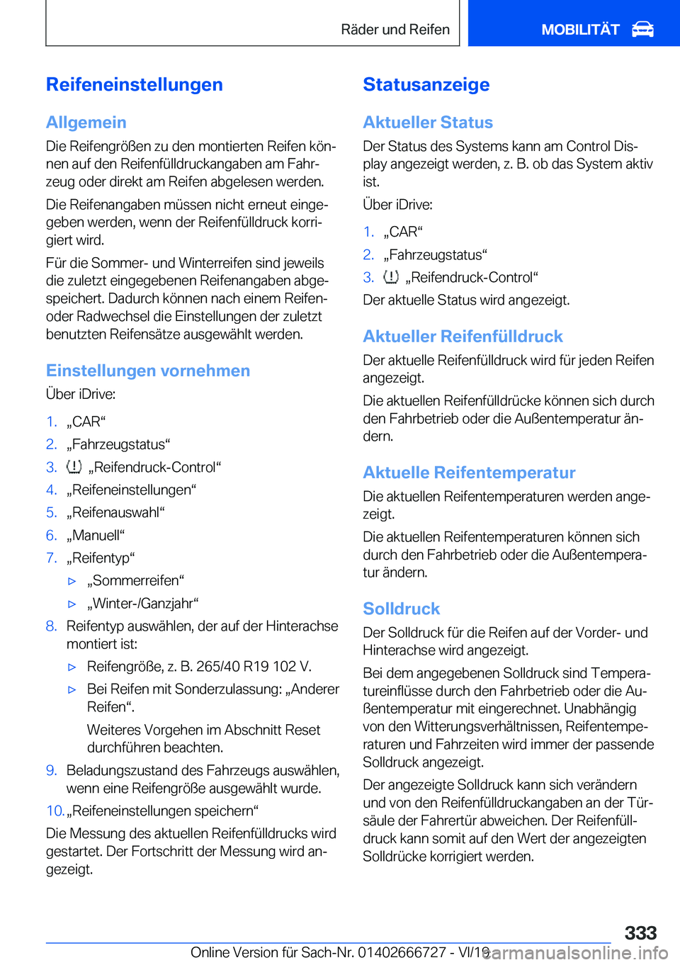 BMW M5 2020  Betriebsanleitungen (in German) �R�e�i�f�e�n�e�i�n�s�t�e�l�l�u�n�g�e�n�A�l�l�g�e�m�e�i�n�D�i�e��R�e�i�f�e�n�g�r�