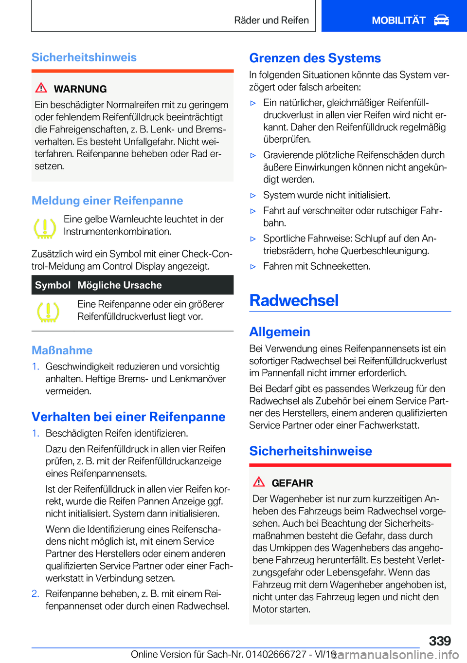 BMW M5 2020  Betriebsanleitungen (in German) �S�i�c�h�e�r�h�e�i�t�s�h�i�n�w�e�i�s
�W�A�R�N�U�N�G
�E�i�n��b�e�s�c�h�