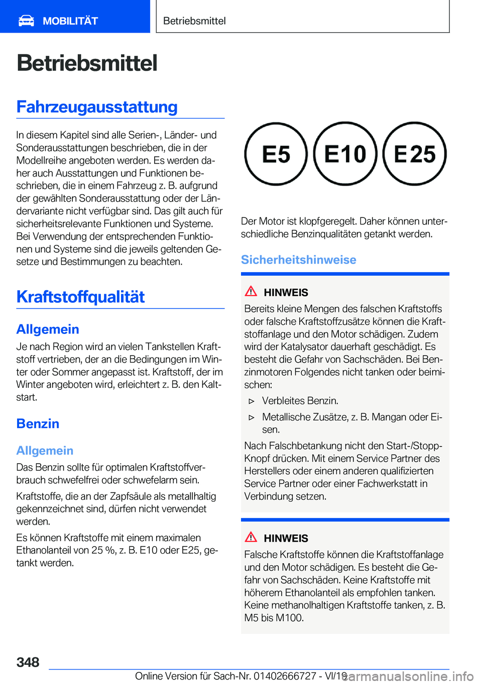 BMW M5 2020  Betriebsanleitungen (in German) �B�e�t�r�i�e�b�s�m�i�t�t�e�l�F�a�h�r�z�e�u�g�a�u�s�s�t�a�t�t�u�n�g
�I�n��d�i�e�s�e�m��K�a�p�i�t�e�l��s�i�n�d��a�l�l�e��S�e�r�i�e�n�-�,��L�