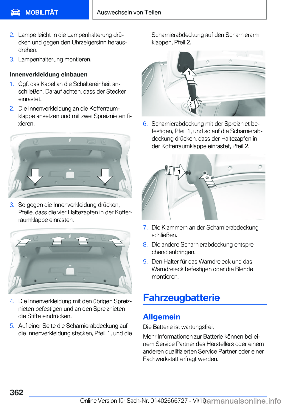 BMW M5 2020  Betriebsanleitungen (in German) �2�.�L�a�m�p�e��l�e�i�c�h�t��i�n��d�i�e��L�a�m�p�e�n�h�a�l�t�e�r�u�n�g��d�r�