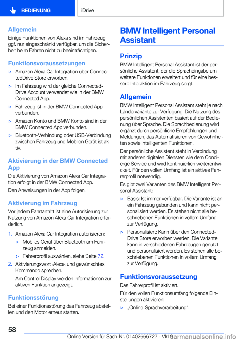 BMW M5 2020  Betriebsanleitungen (in German) �A�l�l�g�e�m�e�i�n�E�i�n�i�g�e��F�u�n�k�t�i�o�n�e�n��v�o�n��A�l�e�x�a��s�i�n�d��i�m��F�a�h�r�z�e�u�g�g�g�f�.��n�u�r��e�i�n�g�e�s�c�h�r�