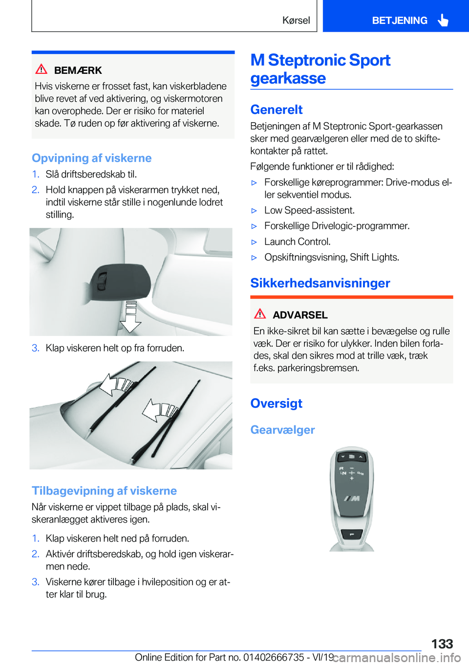 BMW M5 2020  InstruktionsbØger (in Danish) �B�E�M�Æ�R�K
�H�v�i�s��v�i�s�k�e�r�n�e��e�r��f�r�o�s�s�e�t��f�a�s�t�,��k�a�n��v�i�s�k�e�r�b�l�a�d�e�n�e
�b�l�i�v�e��r�e�v�e�t��a�f��v�e�d��a�k�t�i�v�e�r�i�n�g�,��o�g��v�i�s�k�e�r�m�o�t�o�