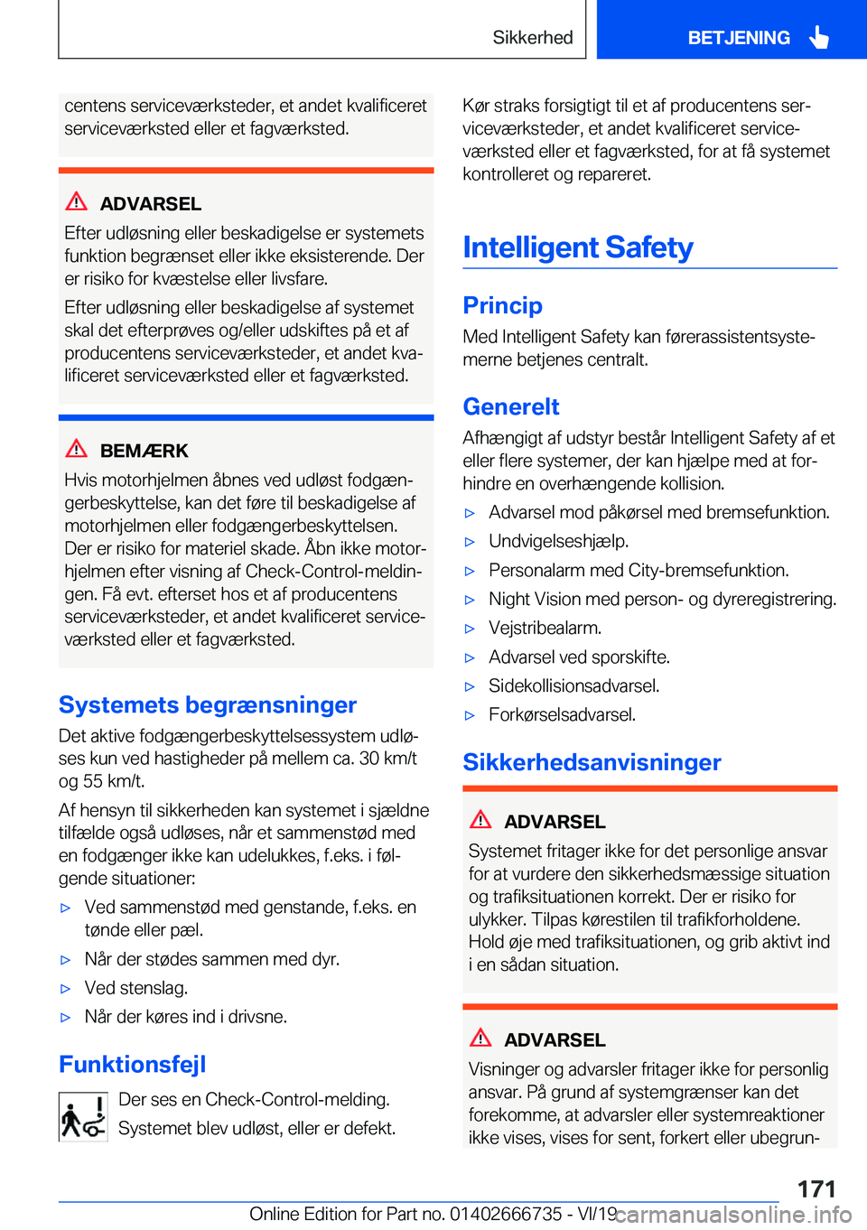 BMW M5 2020  InstruktionsbØger (in Danish) �c�e�n�t�e�n�s��s�e�r�v�i�c�e�v�æ�r�k�s�t�e�d�e�r�,��e�t��a�n�d�e�t��k�v�a�l�i�f�i�c�e�r�e�t
�s�e�r�v�i�c�e�v�æ�r�k�s�t�e�d��e�l�l�e�r��e�t��f�a�g�v�æ�r�k�s�t�e�d�.
�A�D�V�A�R�S�E�L
�E�f�t�e