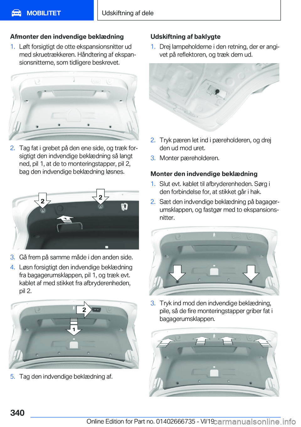 BMW M5 2020  InstruktionsbØger (in Danish) �A�f�m�o�n�t�e�r��d�e�n��i�n�d�v�e�n�d�i�g�e��b�e�k�l�æ�d�n�i�n�g�1�.�L�