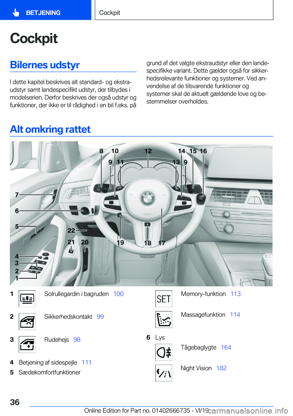 BMW M5 2020  InstruktionsbØger (in Danish) �C�o�c�k�p�i�t�B�i�l�e�r�n�e�s��u�d�s�t�y�r
�I��d�e�t�t�e��k�a�p�i�t�e�l��b�e�s�k�r�i�v�e�s��a�l�t��s�t�a�n�d�a�r�d�-��o�g��e�k�s�t�r�aj
�u�d�s�t�y�r��s�a�m�t��l�a�n�d�e�s�p�e�c�i�f�i�k�t�