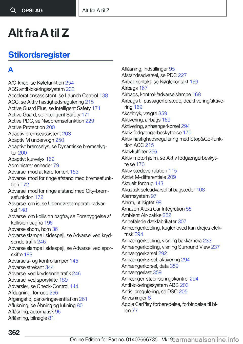 BMW M5 2020  InstruktionsbØger (in Danish) �A�l�t��f�r�a��A��t�i�l��Z�S�t�i�k�o�r�d�s�r�e�g�i�s�t�e�r�A�A�/�C�-�k�n�a�p�,��s�e��K�
