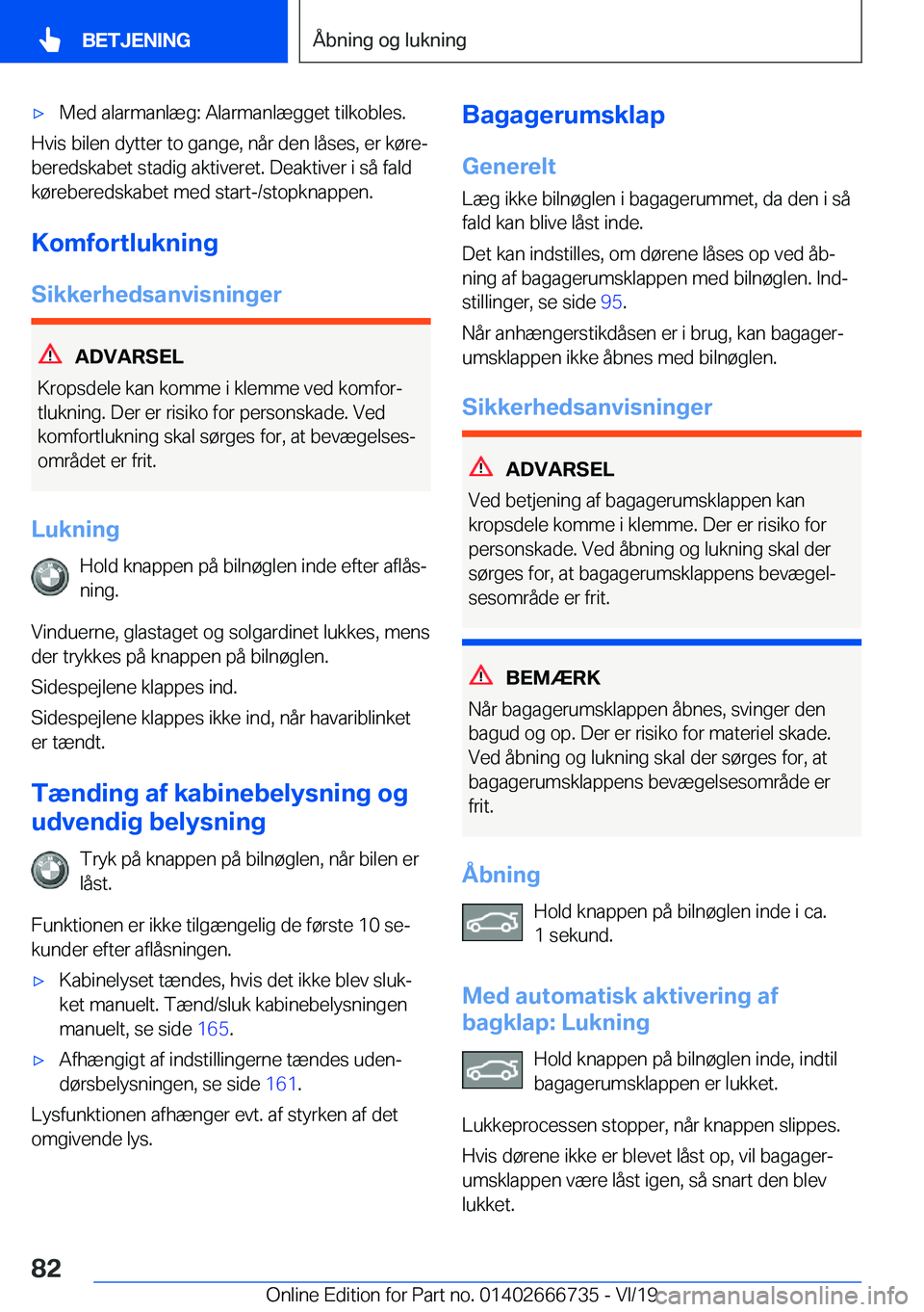 BMW M5 2020  InstruktionsbØger (in Danish) 'x�M�e�d��a�l�a�r�m�a�n�l�æ�g�:��A�l�a�r�m�a�n�l�æ�g�g�e�t��t�i�l�k�o�b�l�e�s�.
�H�v�i�s��b�i�l�e�n��d�y�t�t�e�r��t�o��g�a�n�g�e�,��n�å�r��d�e�n��l�å�s�e�s�,��e�r��k�