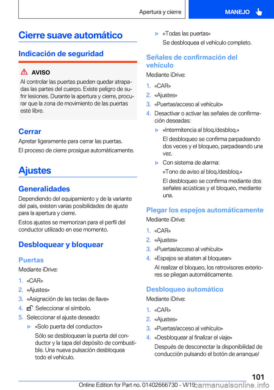 BMW M5 2020  Manuales de Empleo (in Spanish) �C�i�e�r�r�e��s�u�a�v�e��a�u�t�o�m�