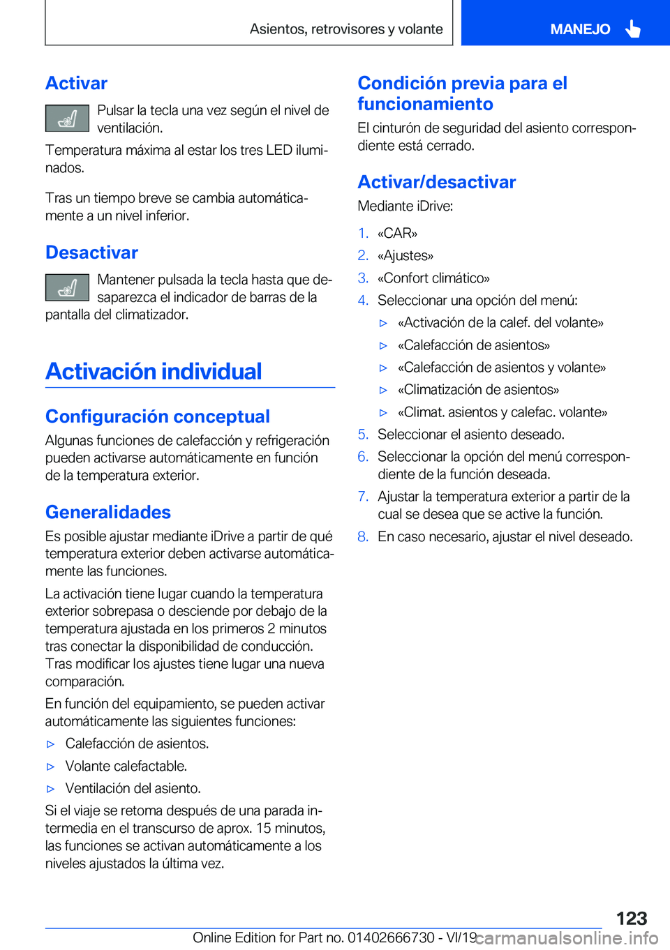 BMW M5 2020  Manuales de Empleo (in Spanish) �A�c�t�i�v�a�r�P�u�l�s�a�r��l�a��t�e�c�l�a��u�n�a��v�e�z��s�e�g�