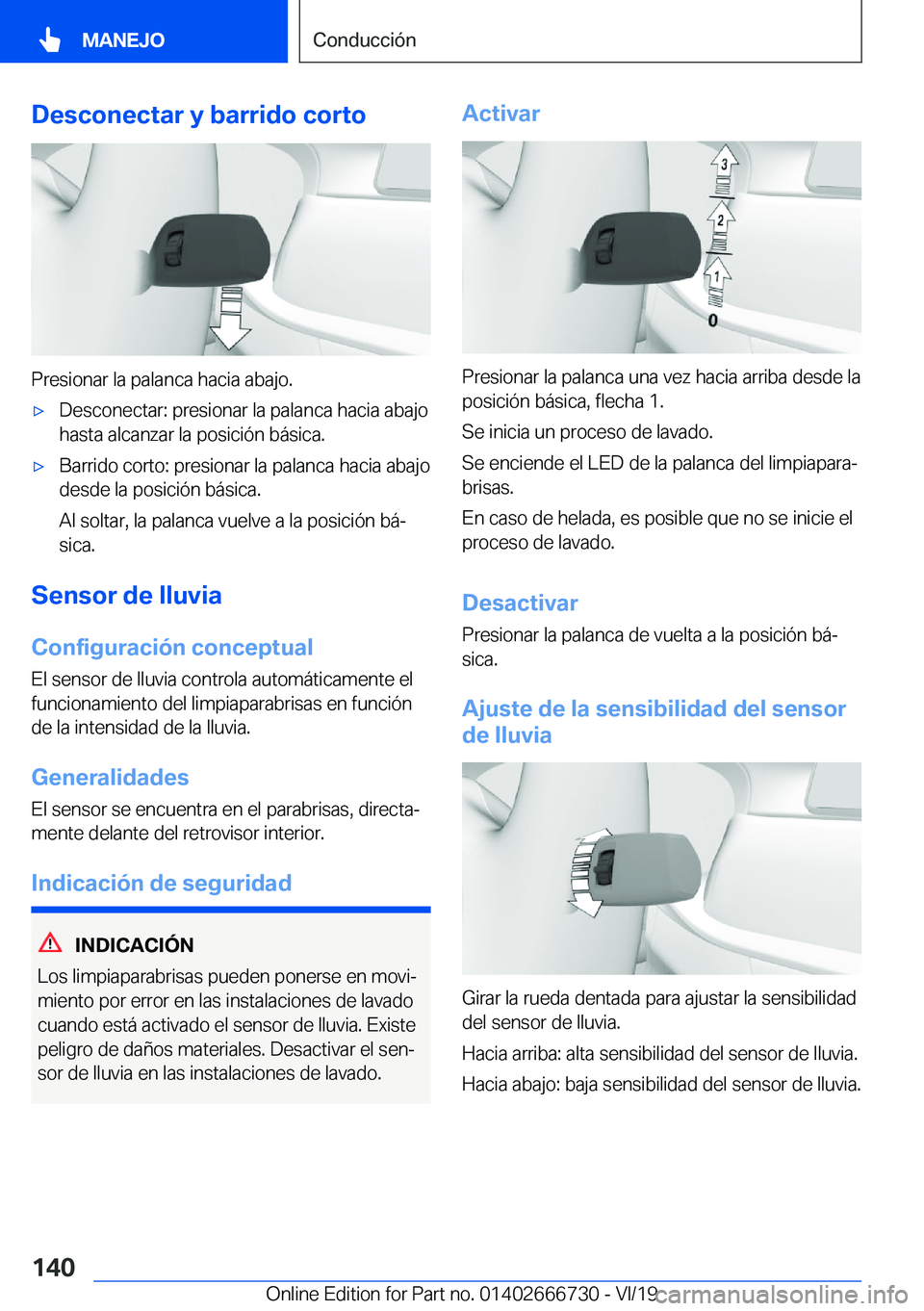 BMW M5 2020  Manuales de Empleo (in Spanish) �D�e�s�c�o�n�e�c�t�a�r��y��b�a�r�r�i�d�o��c�o�r�t�o
�P�r�e�s�i�o�n�a�r��l�a��p�a�l�a�n�c�a��h�a�c�i�a��a�b�a�j�o�.
x�D�e�s�c�o�n�e�c�t�a�r�:��p�r�e�s�i�o�n�a�r��l�a��p�a�l�a�n�c�a��h�a�c�i
