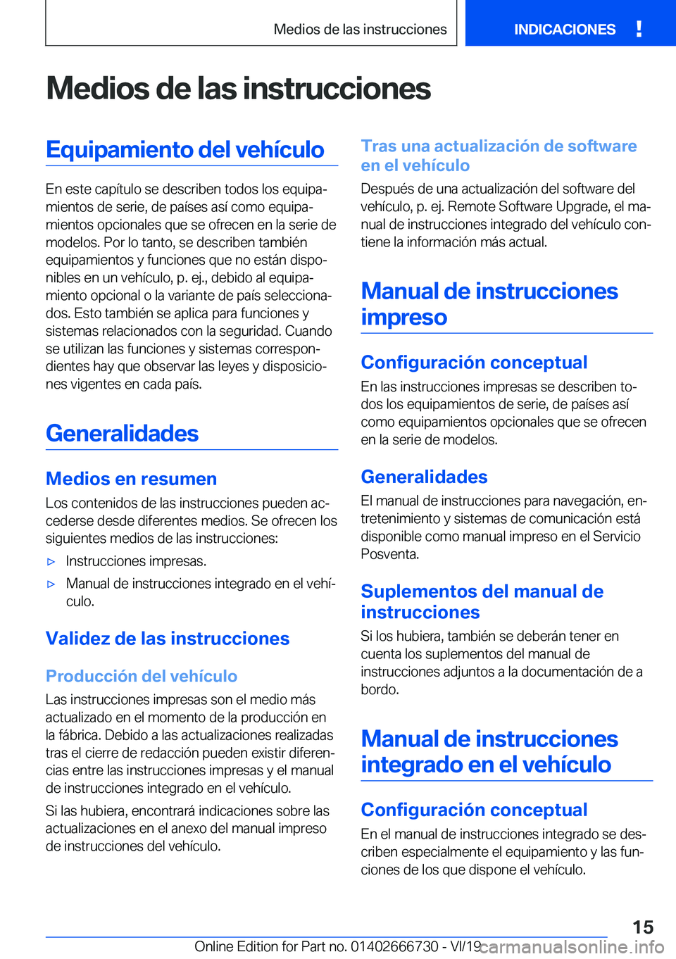 BMW M5 2020  Manuales de Empleo (in Spanish) �M�e�d�i�o�s��d�e��l�a�s��i�n�s�t�r�u�c�c�i�o�n�e�s�E�q�u�i�p�a�m�i�e�n�t�o��d�e�l��v�e�h�