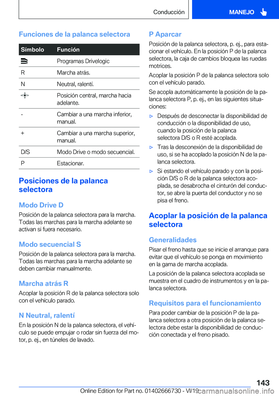 BMW M5 2020  Manuales de Empleo (in Spanish) �F�u�n�c�i�o�n�e�s��d�e��l�a��p�a�l�a�n�c�a��s�e�l�e�c�t�o�r�a�S�