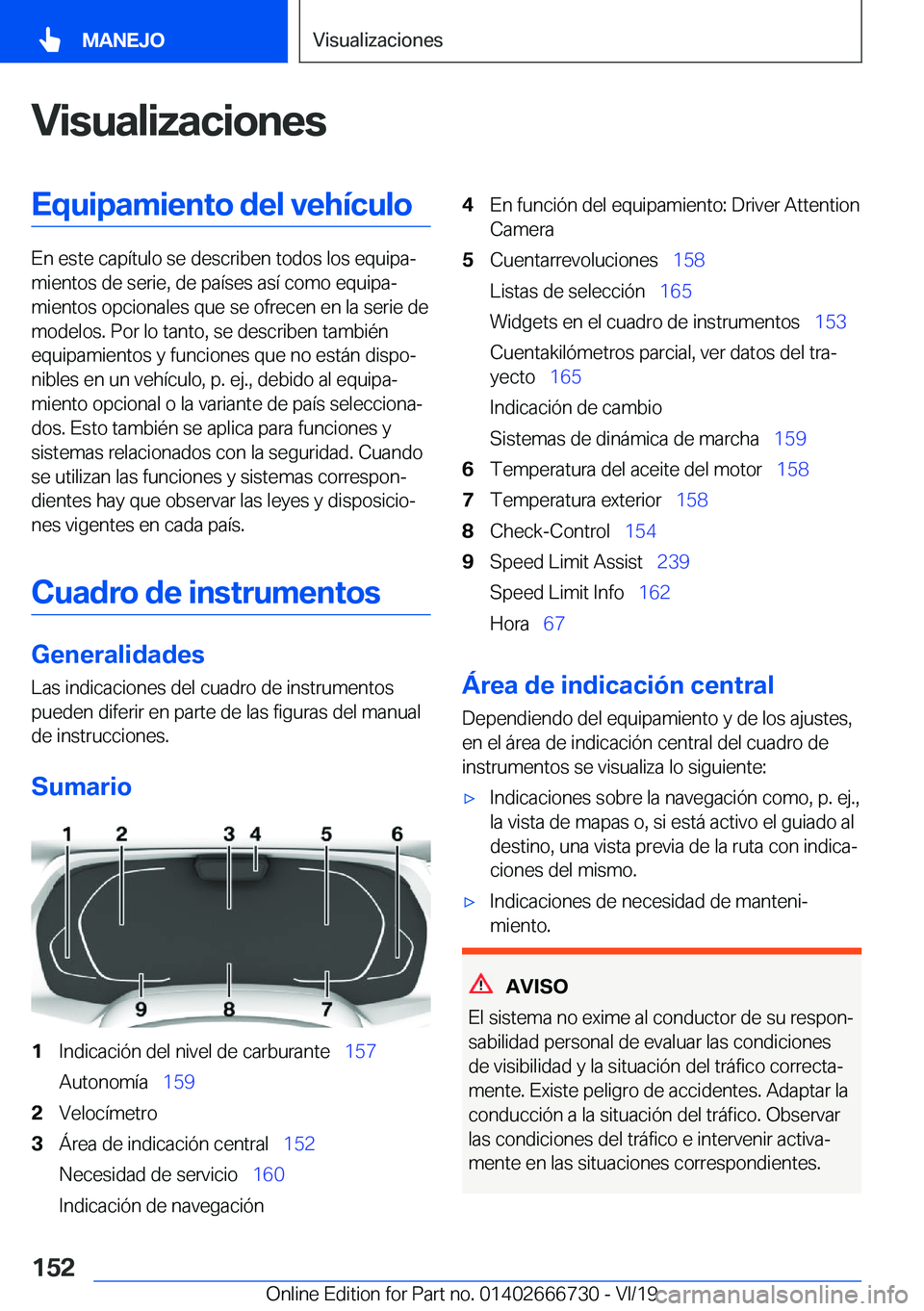 BMW M5 2020  Manuales de Empleo (in Spanish) �V�i�s�u�a�l�i�z�a�c�i�o�n�e�s�E�q�u�i�p�a�m�i�e�n�t�o��d�e�l��v�e�h�