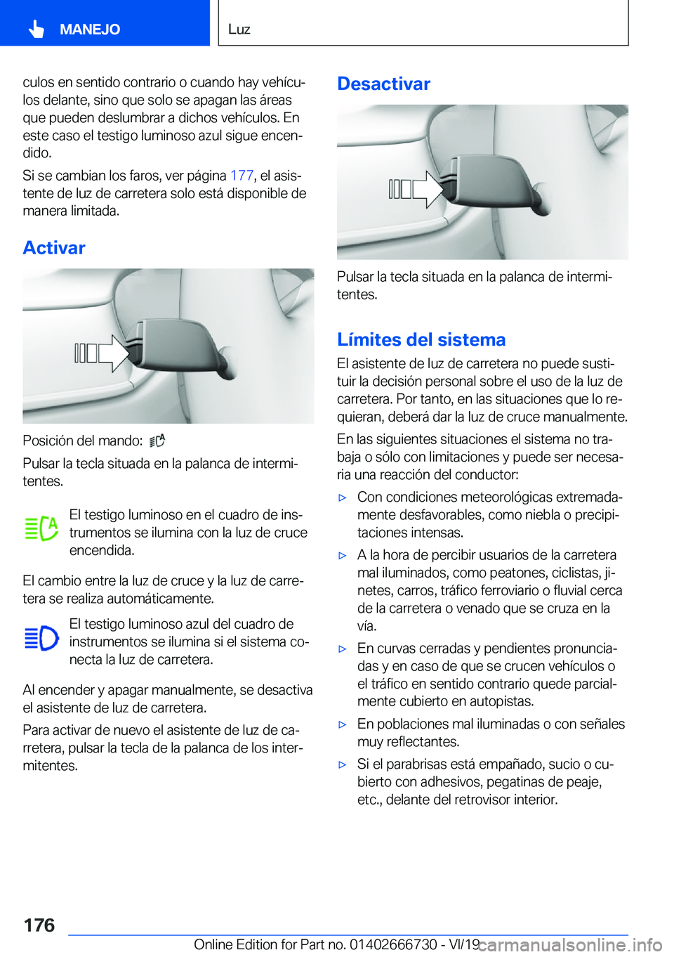 BMW M5 2020  Manuales de Empleo (in Spanish) �c�u�l�o�s��e�n��s�e�n�t�i�d�o��c�o�n�t�r�a�r�i�o��o��c�u�a�n�d�o��h�a�y��v�e�h�